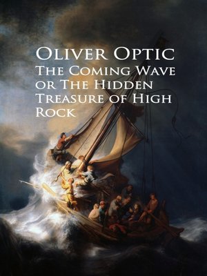 cover image of The Coming Wave or the Hidden Treasure of High Rock